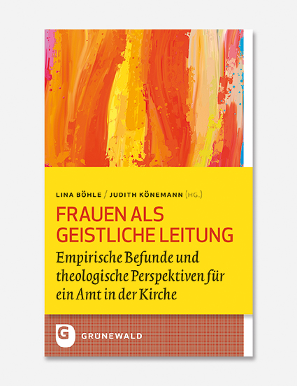 Frauen als Geistliche Leitung Frauen als Geistliche Leitung